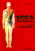Yoga Elemtarkurs Band 5 Umkehrhaltungen